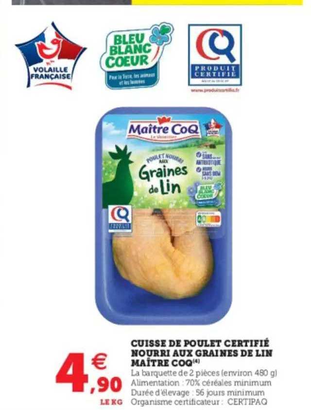 cuisse de poulet certifié nourri aux graines de lin maître coq