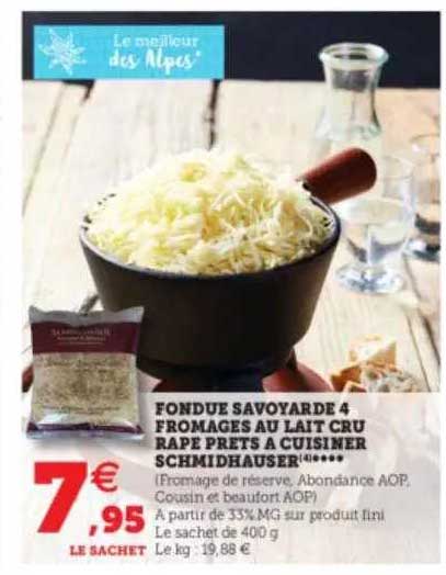 fondue savoyarde 4 fromage au lait cru rape prets à cuisiner schmidhauser