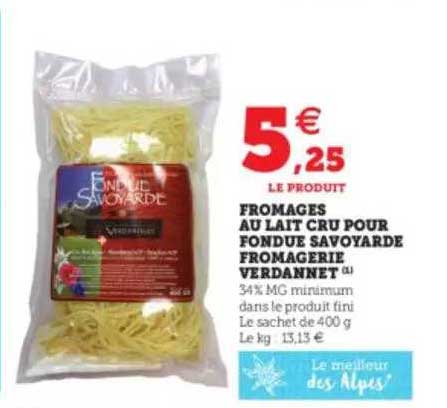 fromage au lait cru pour fondue savoyarde fromagerie verdannet