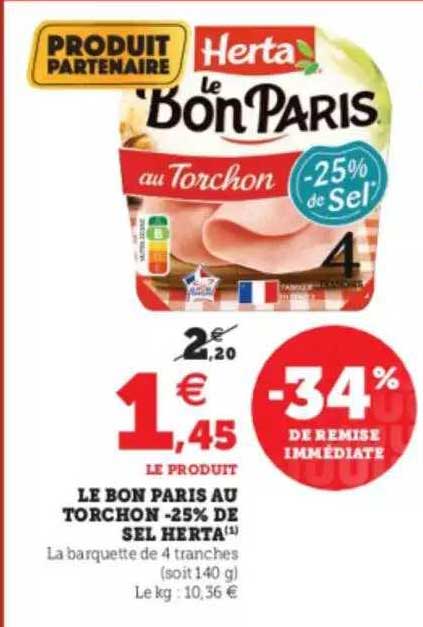 Le Bon Paris Au Torchons -25% De Sel Herta -34% De Remise Immédiate