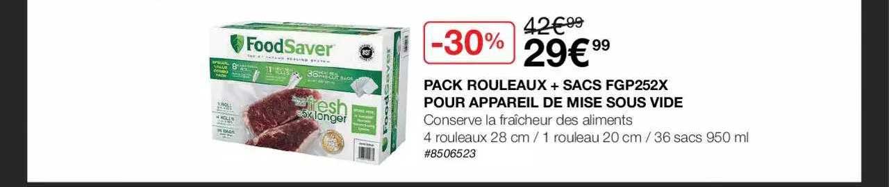 Pack Rouleaux + Sacs Fgp252x Pour Appareil De Mise Sous Vide Foodsaver