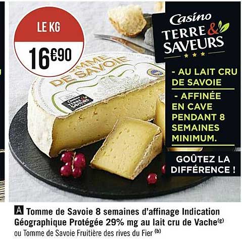 tomme de savoie 8 semaines d'affinage indication géographique protégée 29% mg au lait cru de vache ou tomme de savoie fruitière des rives du fier