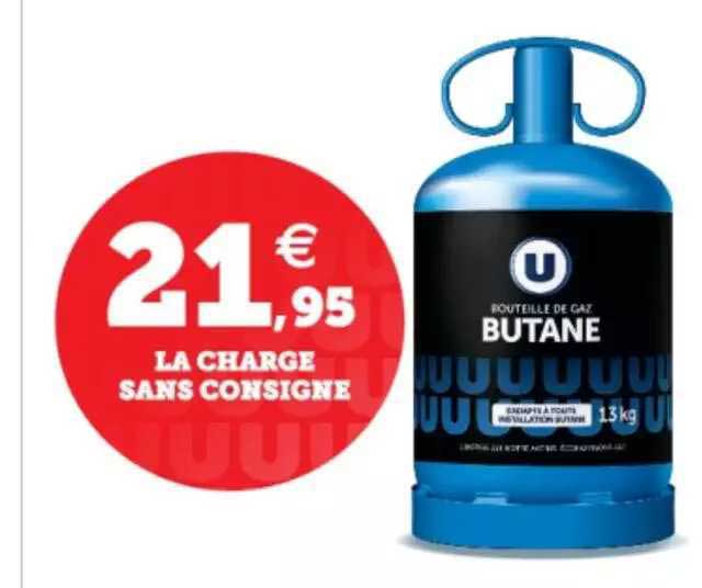 u butane la charge sans consigne
