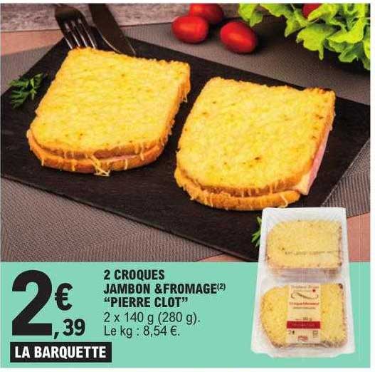 2 croques jambon & fromage "pierre clot"
