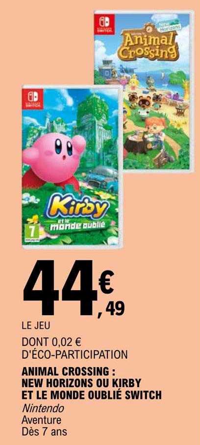 animal crossing : new horizons ou kirby et le monde oublié switch nintendo