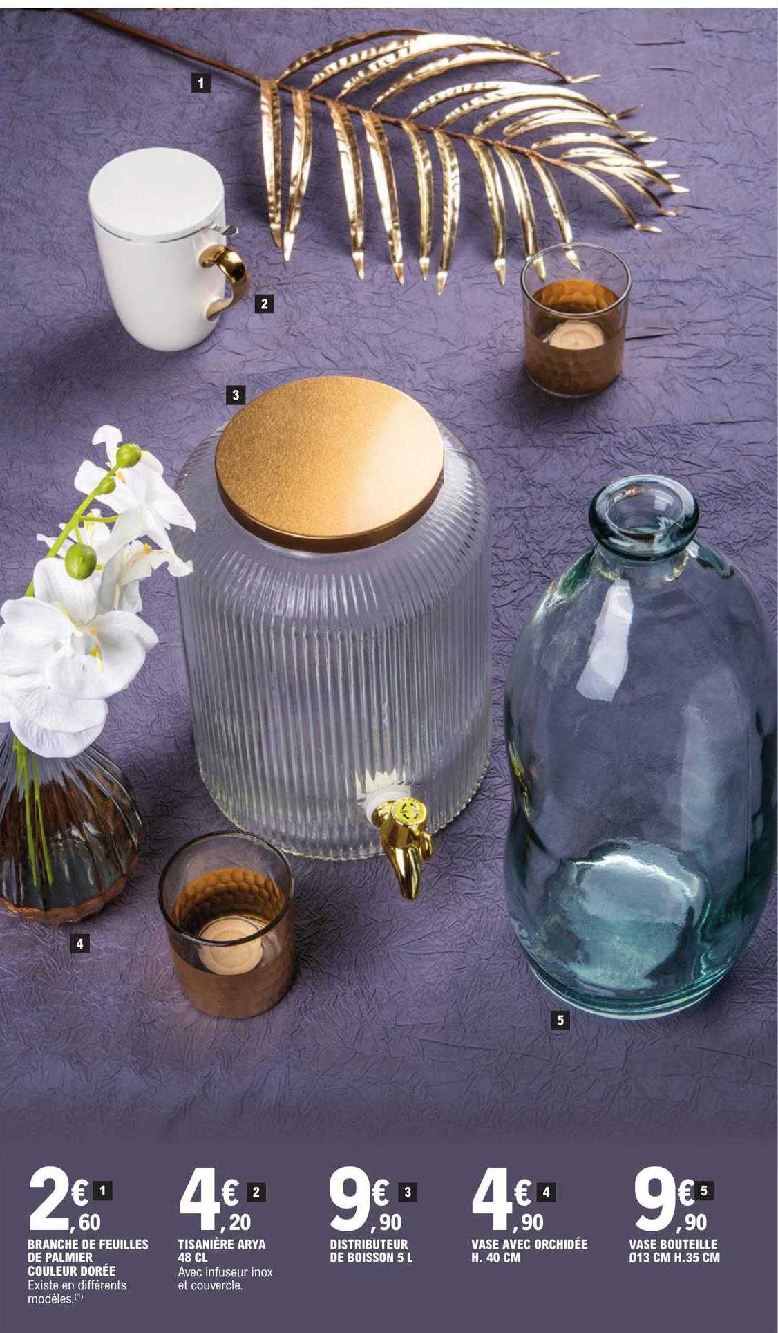 branches de feuilles de palmier couleur dorée, tisanière arya 48cl, distributeur de boisson 5l, vase à orchidée h.40 cm, vase bouteille ø 13 cm h.35 cm