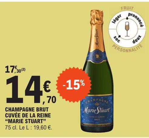champagne brut cuvée de la reine "marie stuart"