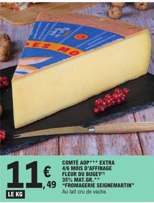 comté aop*** extra 4-6 mois d'affinage fleur du buggey 35% mat. gr. "fromagerie seignemartin"