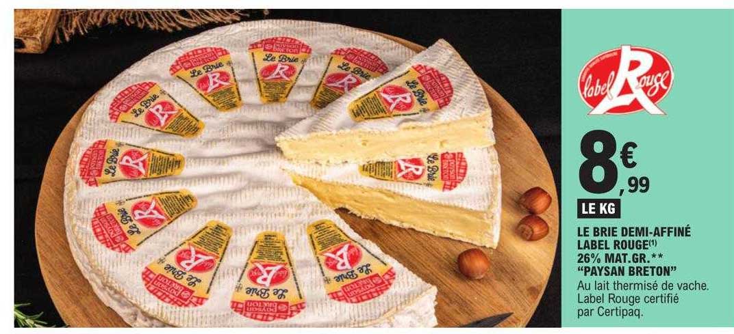 le brie demi-affiné label rouge 26% mat. gr. "paysan breton"