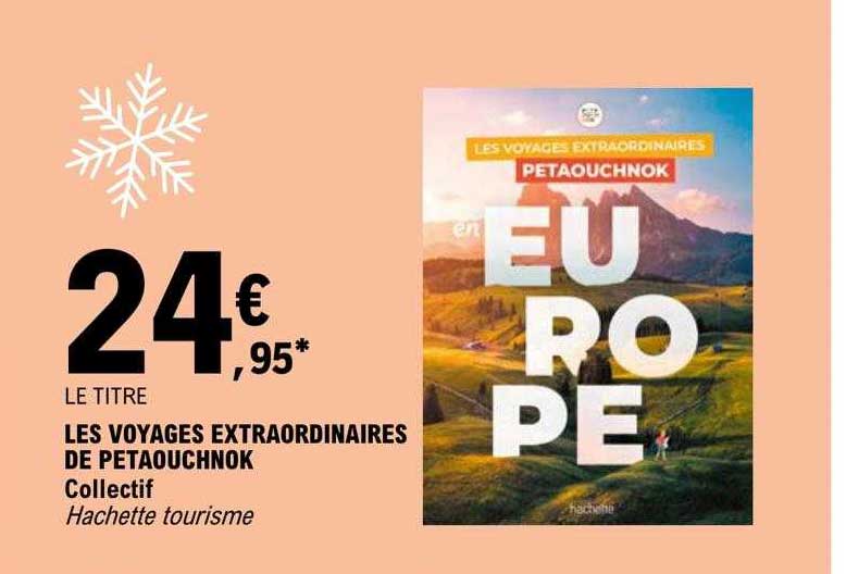 les voyages extraordinaires de petaouchnok