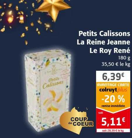 petits calissons la reine jeanne le roy rené