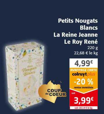 petits nougats blancs la reine jeanne le royn rené