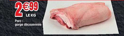 Porc : Gorge Découennée