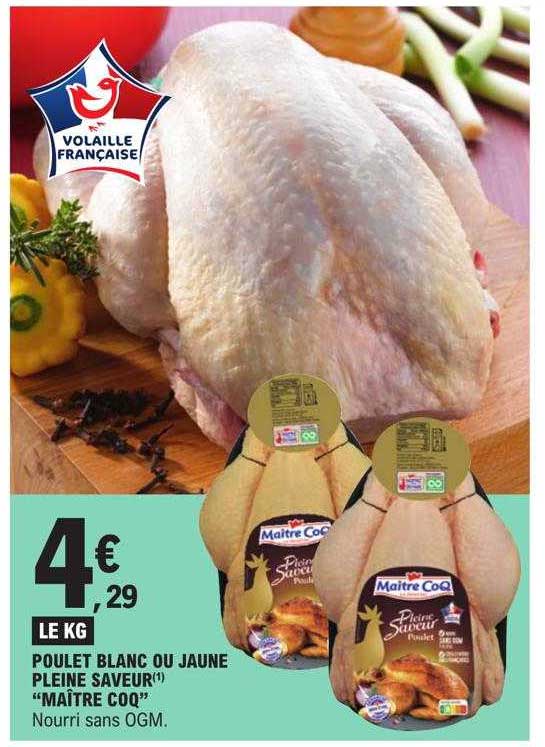 Poulet Blanc Ou Jaune Pleine Saveur "maître Coq"