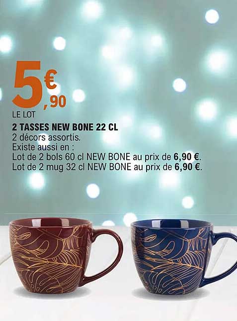 2 tasses new bone 22 cl