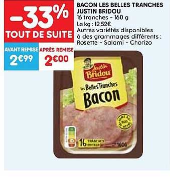 bacon les belles tranches justin bridou