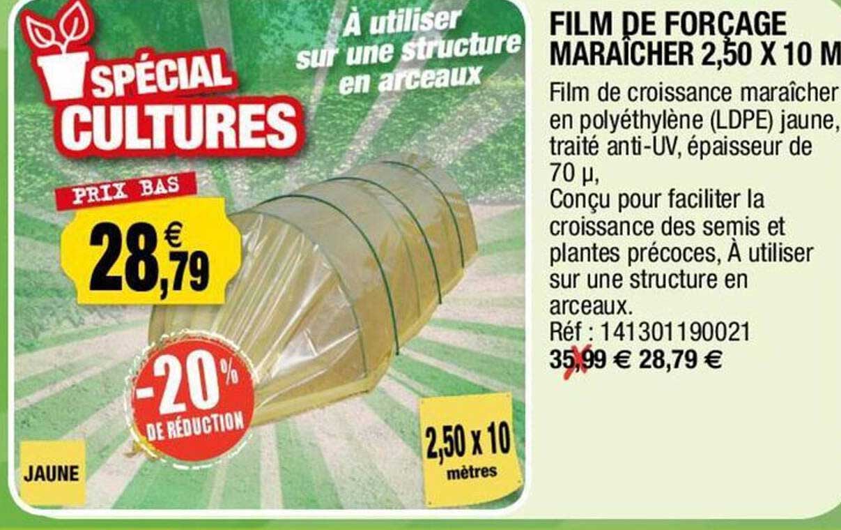 film de forçage maraîcher 2.50 x 10 m
