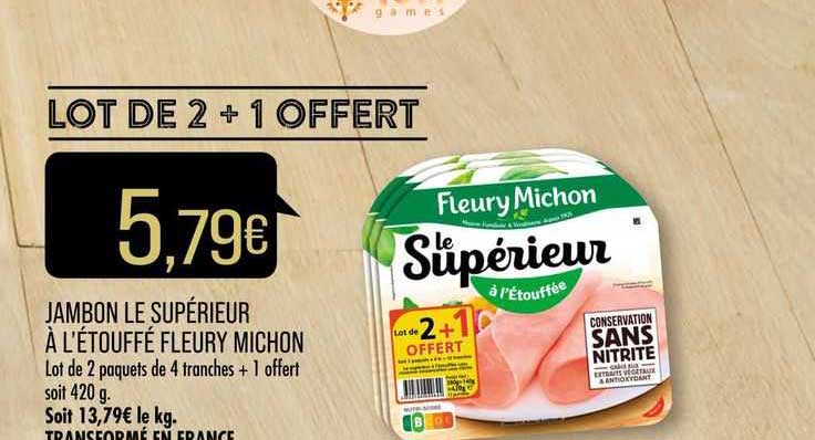 jambon le supérieur à l'étouffé fleury michon lot de 2+1 offert