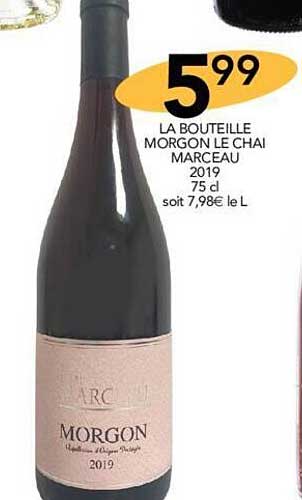 la bouteille morgon le chai marceau 2019