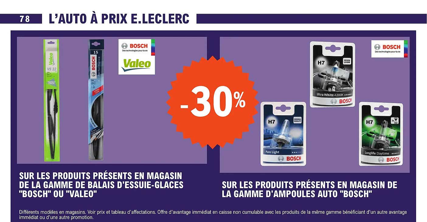 la gamme de balais d'essuie-glaces "bosch" ou"valéo", la gamme d'ampoules auto "bosch"
