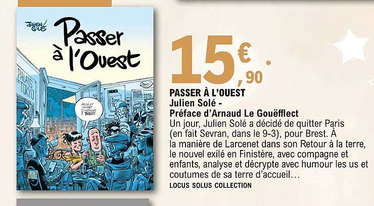 Passer à L'ouest - Julien Solé - Préface D'arnaud Le Gouëfflect