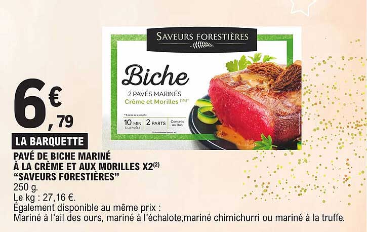 pavé de biche mariné à la crème et aux morilles x 2 "saveurs forestières"