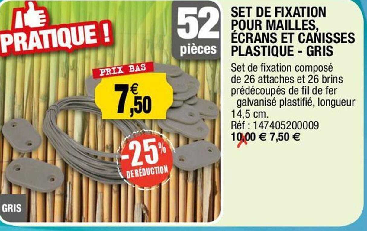 set de fixation pour mailles écrans et canisses plastique - gris