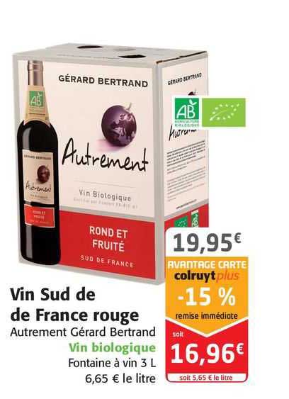 vin sud de france rouge autrement gérard bertrand