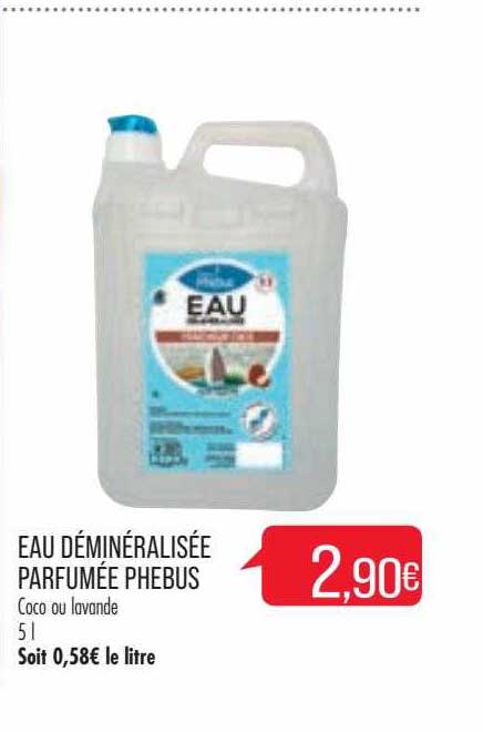 Eau Déminéralisée Parfumée Phébus