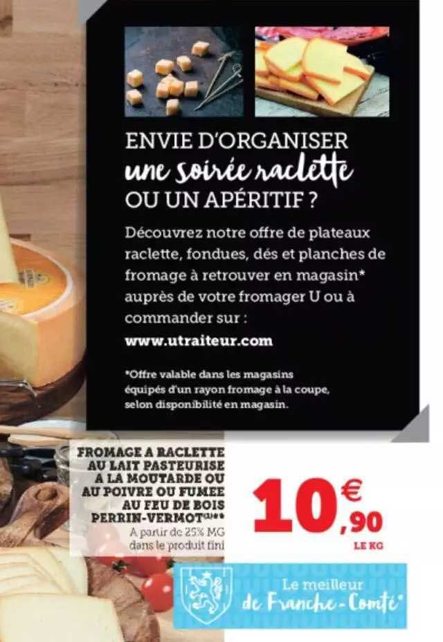 fromage à raclette au lait pasteurisé à la moutarde ou au poivre ou fumée au feu de bois perrin-vermot