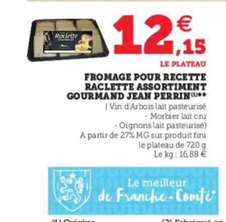 Fromage Pour Recette Raclette Assortiment Gourmand Jean Perrin