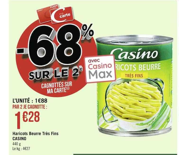 haricots beurre très fins casino
