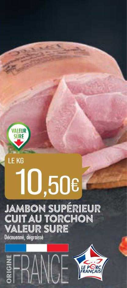 jambon supérieur cuit au torchon valeur sure