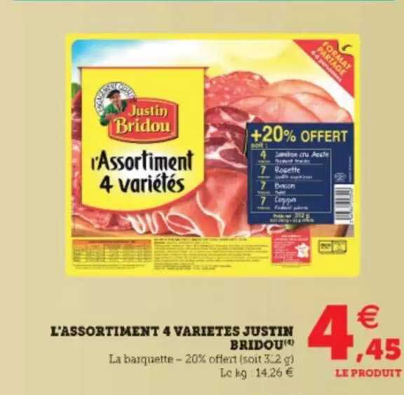 l'assortiment 4 variétés justin bridou