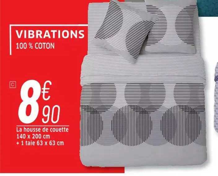 vibrations : la housse de couette 140 x 200 cm + 1 taie 63 x 63 cm