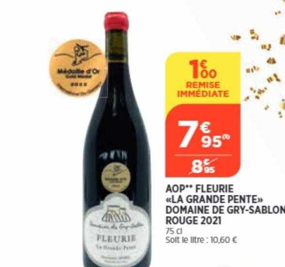 aop** fleurie «la grande pente» domaine de gry-sablon rouge 2021