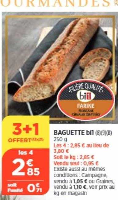 Baguette Bi1 3+1 Offert