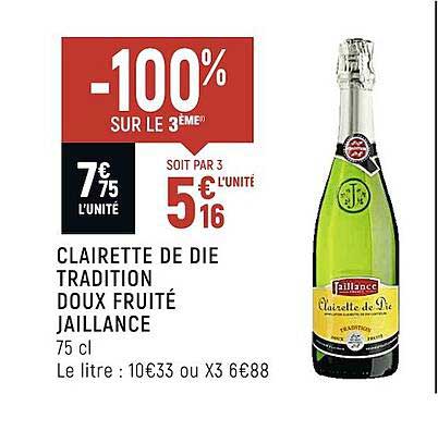 clairette de die tradition doux fruité jaillance -100% sur le 3ème