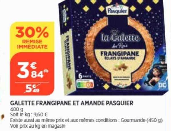 galette frangipane et amande pasquier 30% remise immédiate