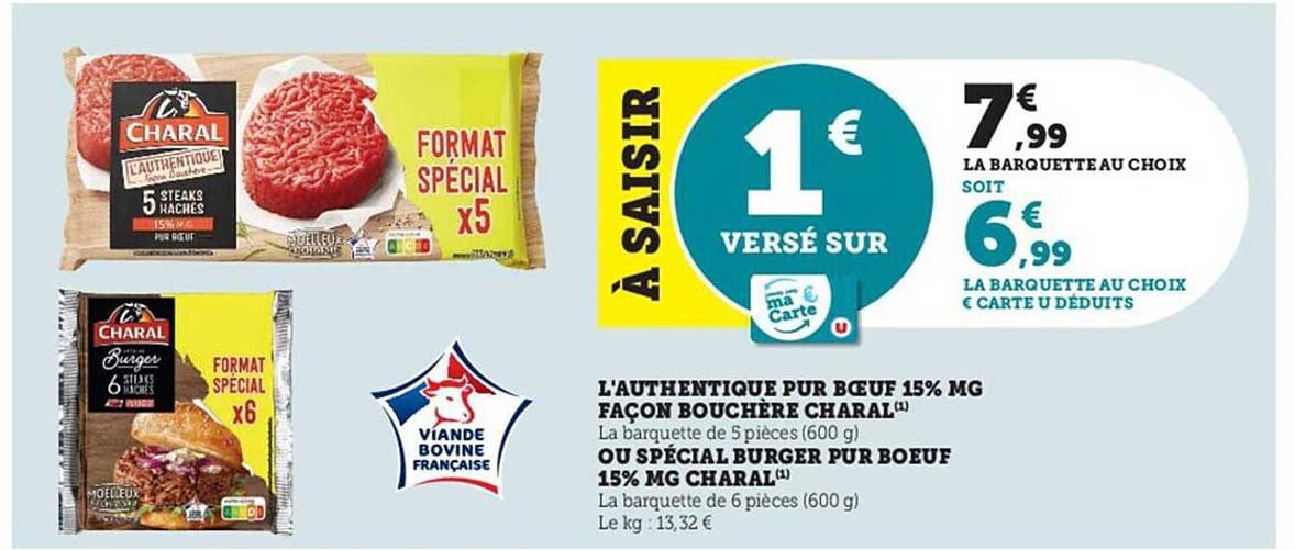l'authentique pur bœuf 15% mg façon bouchère charal ou spécial burger pur bœuf 15% mg charal