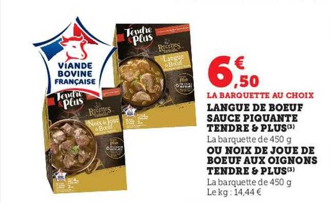 Langue De Bœuf Sauce Piquante Tendre & Plus Ou Noix De Joue De Bœuf Aux Oignons Tendre & Plus