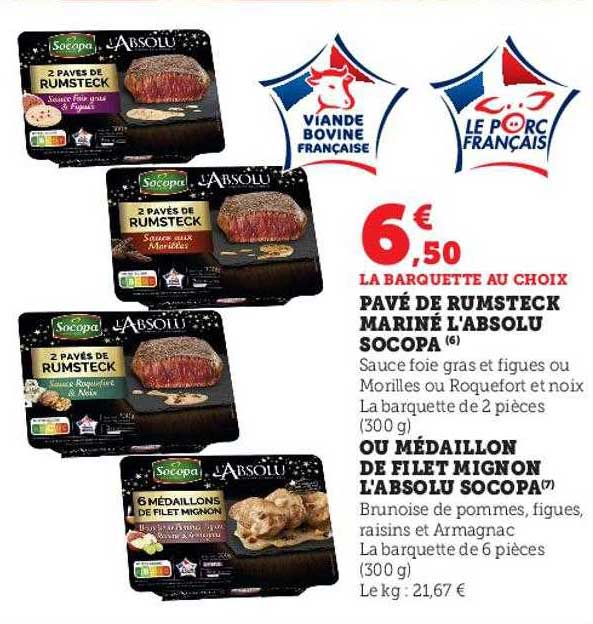 pavé de rumsteck mariné l'absolu socopa ou médaillon de filet mignon l'absolu socopa
