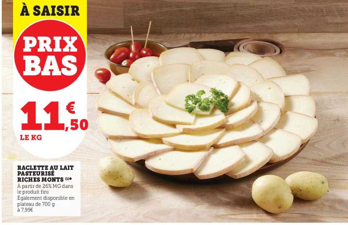 raclette au lait pasteurisé riches monts