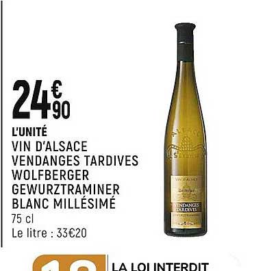 vin d'alsace vendanges tardives wolfberger gewurztraminer blanc millésimé
