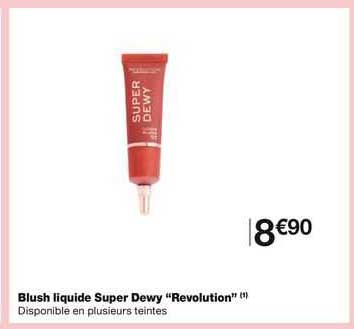 blush liquide super dewy "revolution"