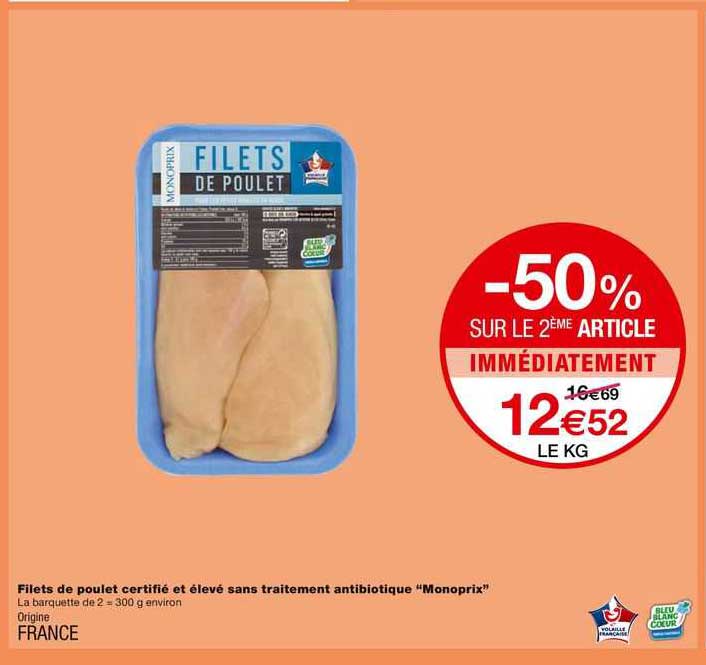 filets de poulet certifié et élevé sans traitement antibiotique monoprix