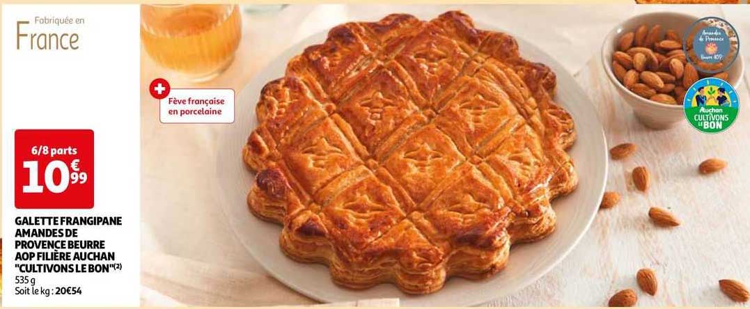 galette frangipane amandes de provence beurre aop filière auchan "cultivons le bon"