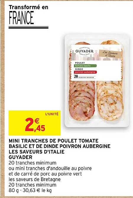 mini tranches de poulet tomate basilic et de dinde poivron aubergine les saveurs d'italie guyader