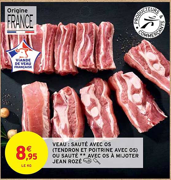 veau : sauté avec os (tendron et poitrine avec os) ou sauté**avec os à mijoter jean rozé