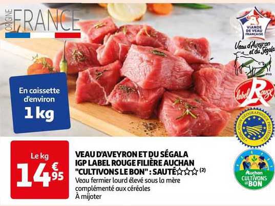 veau d'aveyron et du ségala igp label rouge filière auchan "cultivons le bon" : sauté***